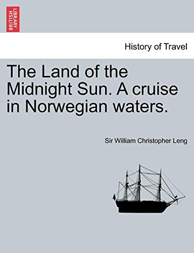 Land of the Midnight Sun a Cruise in Norwegian Waters [Paperback]