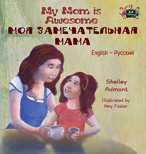 My Mom Is Awesome English Russian Bilingual Edition (russian Edition) [Hardcover]