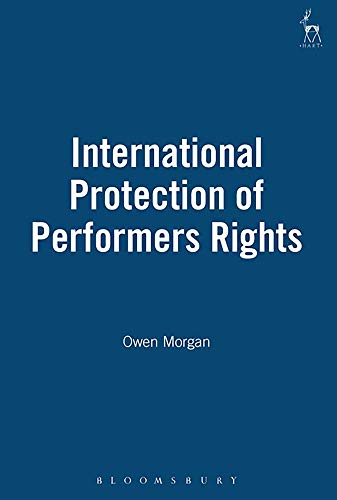International Protection of Performers Rights [Hardcover]