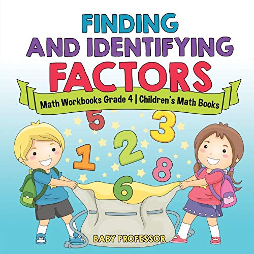 Finding and Identifying Factors - Math Workbooks Grade 4 Children's Math Books [Paperback]