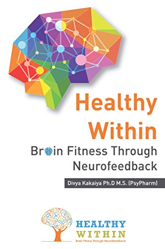 Healthy Within  Brain Fitness Through Neurofeedback [Paperback]