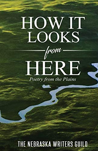 How It Looks from Here  Poetry from the Plains [Paperback]