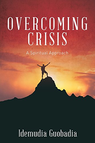 Overcoming Crisis  A Spiritual Approach [Paperback]