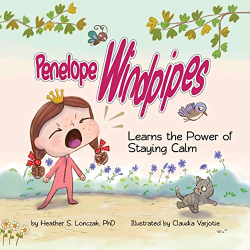 Penelope Windpipes  Learns the Power of Staying Calm [Paperback]