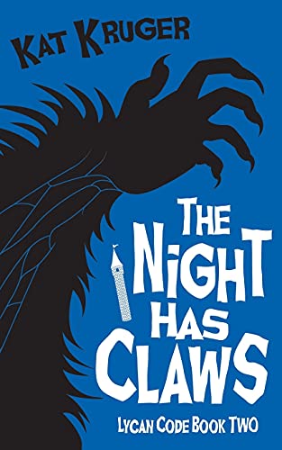 The Night Has Claws (lycan Code) (volume 2) [Paperback]