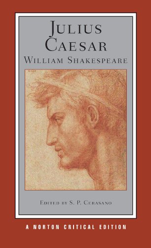 Julius Caesar A Norton Critical Edition [Paperback]