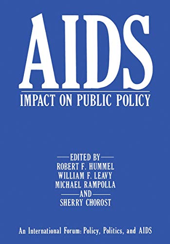 AIDS Impact on Public Policy An International Forum Policy, Politics, and AIDS [Paperback]