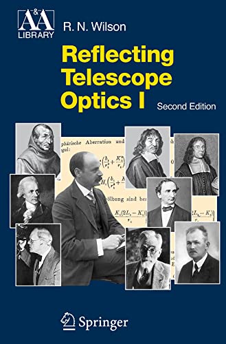 Reflecting Telescope Optics I Basic Design Theory and its Historical Developmen [Paperback]