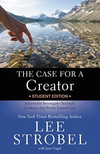 The Case for a Creator Student Edition A Journalist Investigates Scientific Evi [Paperback]