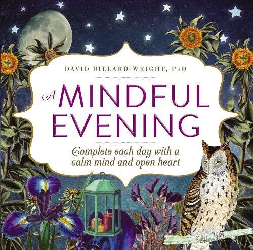 A Mindful Evening Complete each day with a calm mind and open heart [Paperback]