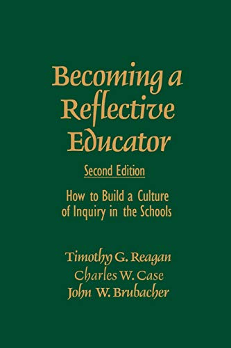 Becoming a Reflective Educator How to Build a Culture of Inquiry in the Schools [Paperback]