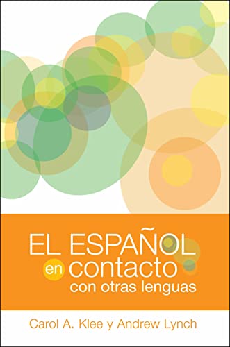 El Espaol En Contacto Con Otras Lenguas (georgetown Studies In Spanish Linguist [Paperback]