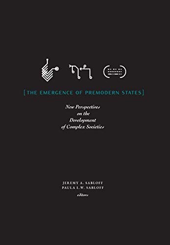 Emergence of Premodern States  New Perspectives on the Development of Complex S [Hardcover]