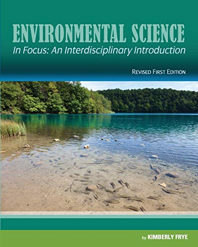 Environmental Science In Focus An Interdisciplinary Introduction (revised First [Paperback]