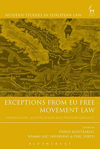 Exceptions from EU Free Movement Law Derogation, Justification and Proportional [Paperback]