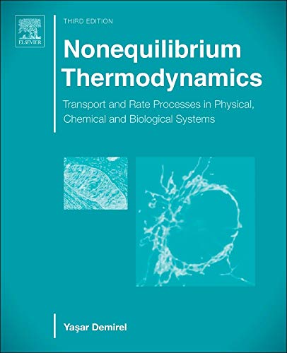 Nonequilibrium Thermodynamics Transport and Rate Processes in Physical, Chemica [Hardcover]