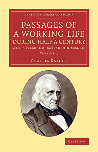 Passages of a Working Life during Half a Century With a Prelude of Early Remini [Paperback]
