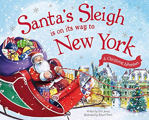 Santa&39s Sleigh Is on Its Way to New York A Christmas Adventure [Hardcover]