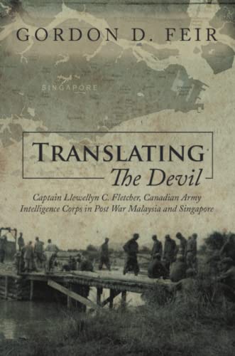 Translating the Devil  Captain Llewellyn C. Fletcher, Canadian Army Intelligenc [Paperback]