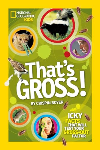That's Gross Icky Facts That Will Test Your Gross-Out Factor [Hardcover]