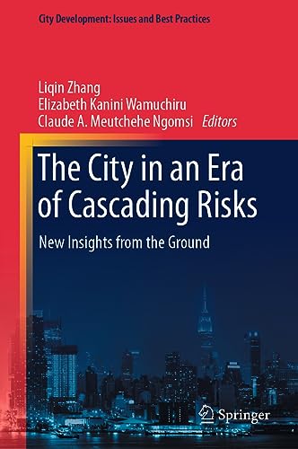 The City in an Era of Cascading Risks New Insights from the Ground [Hardcover]