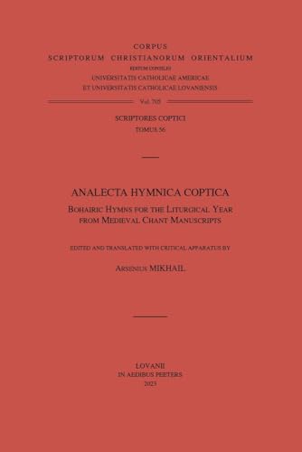 Analecta Hymnica Coptica Bohairic Hymns for the Liturgical Year from Medieval C [Paperback]