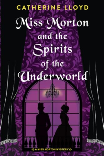 Miss Morton and the Spirits of the Underworld [Paperback]