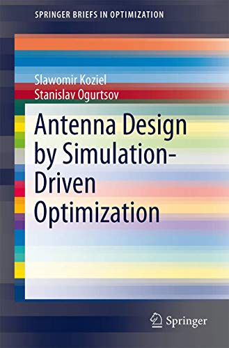 Antenna Design by Simulation-Driven Optimization [Paperback]