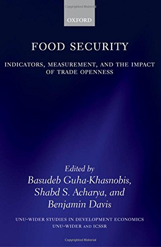 Food Security Indicators, Measurement, and the Impact of Trade Openness [Hardcover]