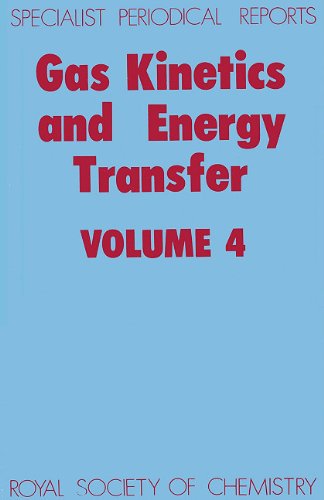 Gas Kinetics and Energy Transfer Volume 4 [Hardcover]