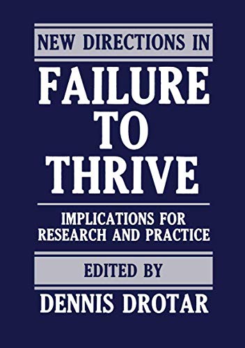 New Directions in Failure to Thrive Implications for Research and Practice [Paperback]