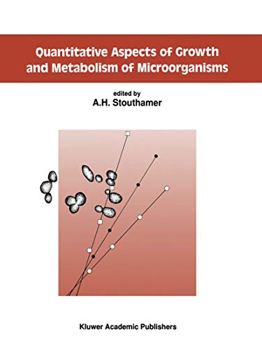 Quantitative Aspects of Growth and Metabolism of Microorganisms [Hardcover]