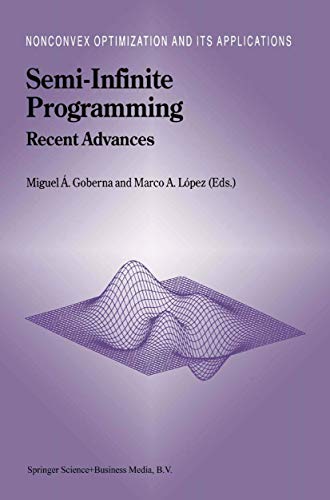 Semi-Infinite Programming Recent Advances [Hardcover]