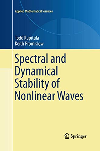 Spectral and Dynamical Stability of Nonlinear Waves [Paperback]