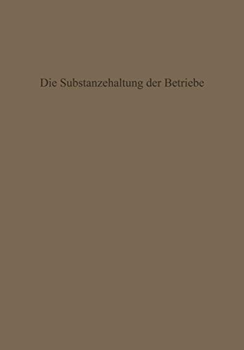 Die Substanzerhaltung der Betriebe [Paperback]