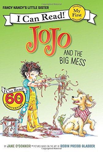 Fancy Nancy JoJo and the Big Mess [Paperback]