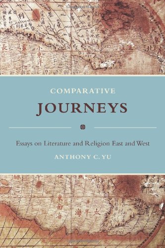 Comparative Journeys Essays on Literature and Religion East and West [Hardcover]