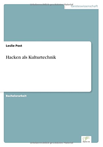 Hacken Als Kulturtechnik (german Edition) [Paperback]