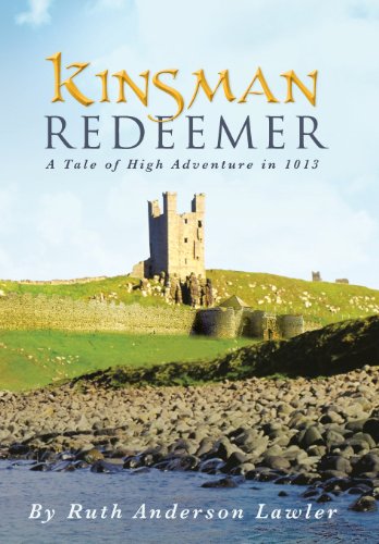Kinsman Redeemer A Tale Of High Adventure In 1013 [Hardcover]