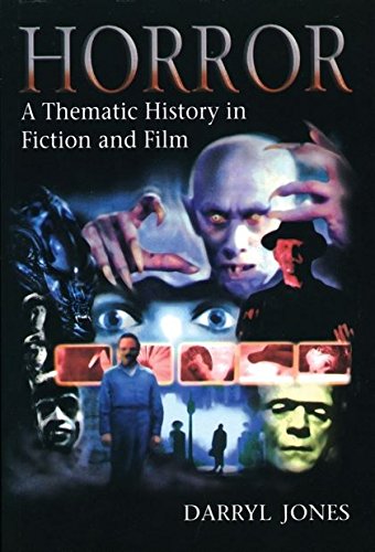 Horror A Thematic History in Fiction and Film [Paperback]