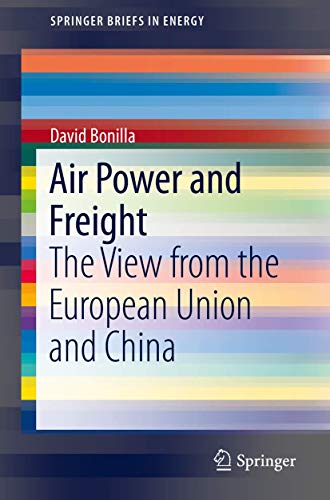Air Power and Freight The View from the European Union and China [Paperback]