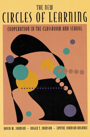 The New Circles Of Learning Cooperation In The Classroom And School [Paperback]