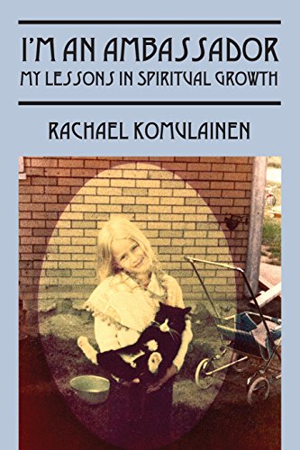 I'm An Ambassador My Lessons In Spiritual Growth [Paperback]