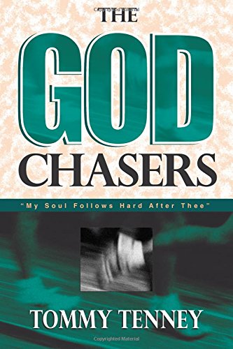 The God Chasers My Soul Follows Hard After Thee [Paperback]