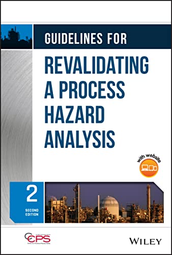 Guidelines for Revalidating a Process Hazard Analysis [Hardcover]