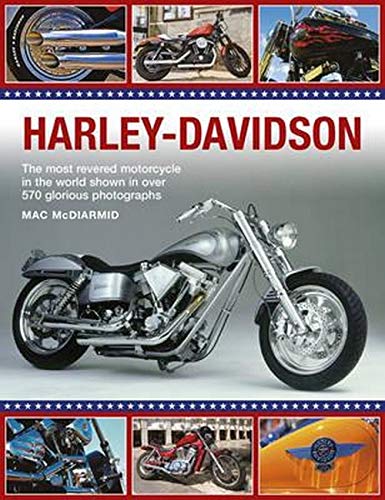 Harley-Davidson The Most Revered Motorcycle In The World Shown In Over 570 Glor [Paperback]