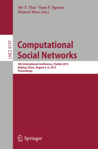 Computational Social Networks 4th International Conference, CSoNet 2015, Beijin [Paperback]