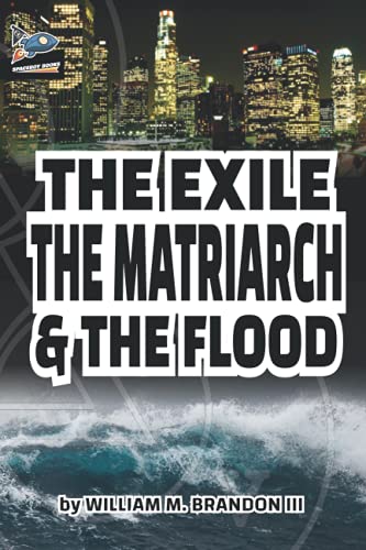 Exile The Matriarch And The Flood