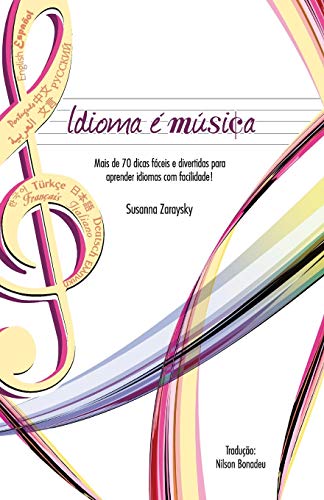 Idioma E Musica Mais De 70 Dicas Faceis E Divertidas Para Aprender Idiomas Com  [Paperback]