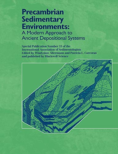 Precambrian Sedimentary Environments A Modern Approach to Ancient Depositional  [Paperback]